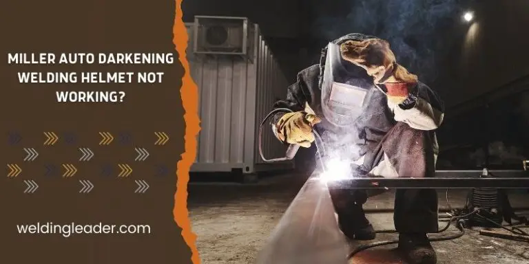 miller-auto-darkening-welding-helmet-not-working-know-why-welding